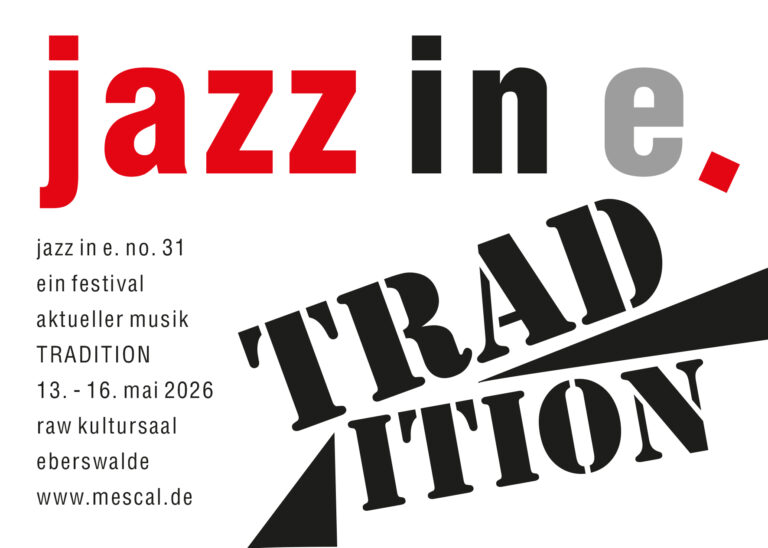 Jazz in E. im Jahr 2026 am neuen Ort nähe Hauptbahnhof: im RAW-Kultursaal
